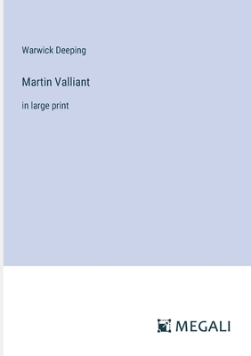 Martin Valliant: in large print - Deeping