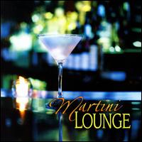 Martini Lounge [Green Hill] - Various Artists