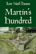 Martin's Hundred - Noel Hume, Ivor