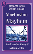 Martinston Mayhem