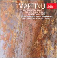 Martinu: Sinfonietta la Jolla; Toccata e due Canzoni; Concerto Grosso - Josef Hala (piano); Petr Jirkovsk (piano); Prague Chamber Orchestra