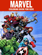 Marvel Coloring Book for Kids: Super Heroes Illustrations for Boys and Girls (Age 3-10) Avangers: Iron Man, Thor, Hulk, Captain America, Black Panther, Spider-Man, Doctor Strange, Thanos, Infinity War