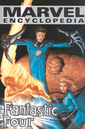 Marvel Encyclopedia: Fantastic Four - Volume 6 - Marvel Comics (Text by)
