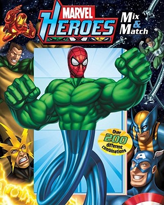 Marvel Heroes: Mix & Match - Marvel, and Teitelbaum, Michael, Prof.