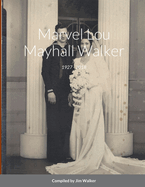 Marvel Lou Mayhall Walker: 1927 - 2018