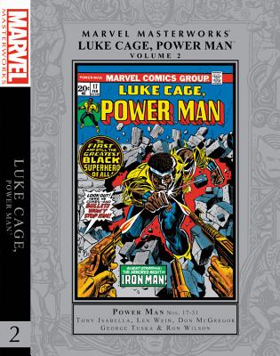 Marvel Masterworks: Luke Cage, Power Man Vol. 2 - Isabella, Tony (Text by), and Wein, Len (Text by), and McGregor, Don (Text by)