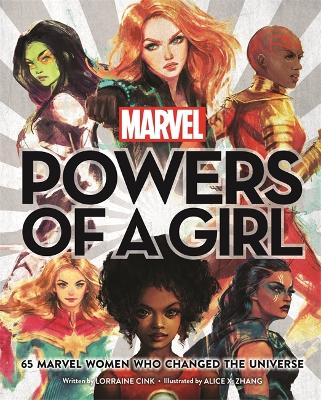 Marvel: Powers of a Girl: 65 Marvel Women Who Changed The Universe - Cink, Lorraine