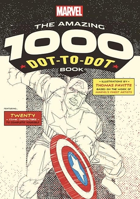 Marvel: The Amazing 1000 Dot-To-Dot Book - Pavitte, Thomas