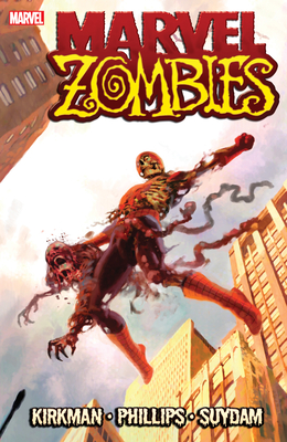 Marvel Zombies - Kirkman, Robert (Text by)