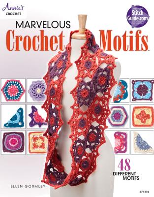 Marvelous Crochet Motifs - Gormley, Ellen