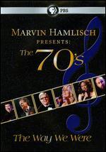 Marvin Hamlisch Presents: The 70's - The Way We Were
