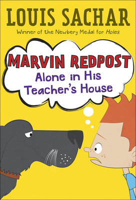 Marvin Redpost: Alone in His Teacher's House - Sachar, Louis, and Sullivan, Barbara (Illustrator)