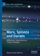 Marx, Spinoza and Darwin: Materialism, Subjectivity and Critique of Religion