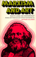 Marxism and Art: Essays Classic and Contemporary