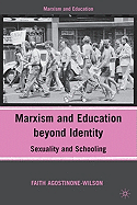Marxism and Education Beyond Identity: Sexuality and Schooling