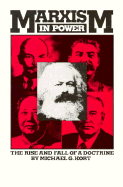 Marxism in Power - Kort, Michael, Professor