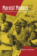 Marxist Modern: An Ethnographic History of the Ethiopian Revolution