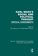 Marx's Social and Political Thought I (Vols. 1-4): Critical Assessments