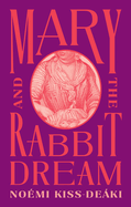 Mary and the Rabbit Dream