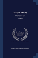 Mary Anerley: A Yorkshire Tale; Volume 3