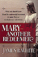 Mary--"Another Redeemer?