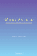 Mary Astell: Theorist of Freedom from Domination