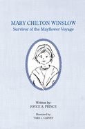 Mary Chilton Winslow: Survivor of the Mayflower Voyage