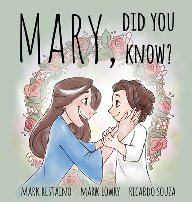 Mary, Did You Know? - Restaino, Mark, and Lowry, Mark (Composer)