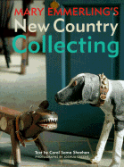 Mary Emmerling's New Country Collecting