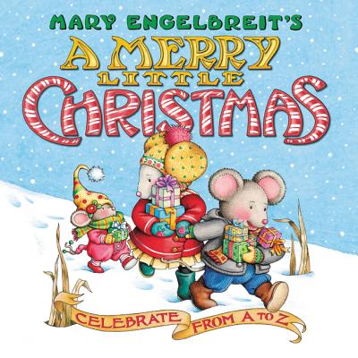 Mary Engelbreit's a Merry Little Christmas Board Book: Celebrate from A to Z: A Christmas Holiday Book for Kids - 
