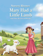 Mary Had a Little Lamb and Other Best-Loved Rhymes