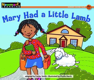 Mary Had a Little Lamb Leveled Text - Smith, Carrie