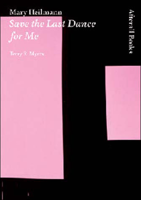 Mary Heilmann: Save the Last Dance for Me - Myers, Terry R