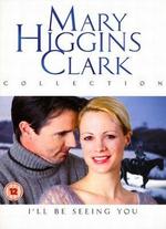 Mary Higgins Clark's I'll Be Seeing You - Will Dixon