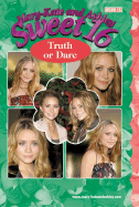Mary-Kate & Ashley Sweet 16 #16: Truth or Dare: (Truth or Dare)