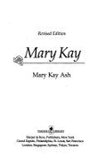 Mary Kay: The Success Story of America's Most Dynamic Businesswoman, Rev. Ed.
