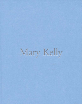 Mary Kelly: The Voice Remains: Works in Compressed Lint, 1999-2017 - Kelly, Mary (Text by), and Carson, Juli (Text by), and Deutsche, Rosalyn (Text by)