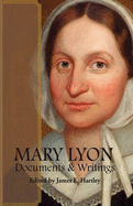 Mary Lyon: Documents and Writings