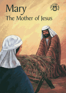 Mary: Mother of Jesus