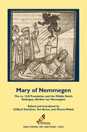Mary of Nemmegen: The CA. 1518 Translation and the Middle Dutch Analogue, Mariken van Nieumeghen