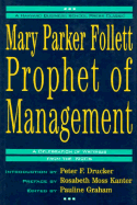 Mary Parker Follett Prophet of Management