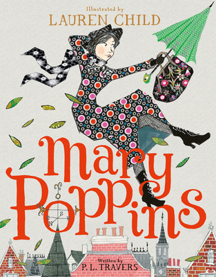 Mary Poppins: Illustrated Gift Edition - Travers, P. L.
