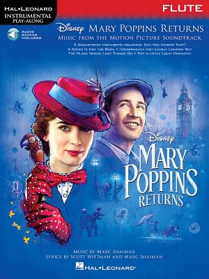 Mary Poppins Returns for Flute: Instrumental Play-Along - from the Motion Picture Soundtrack - Shaiman, Marc (Composer), and Wittman, Scott (Composer)