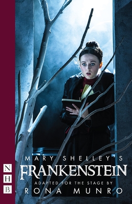 Mary Shelley's Frankenstein - Shelley, Mary, and Munro, Rona