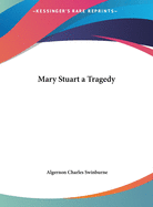 Mary Stuart a Tragedy