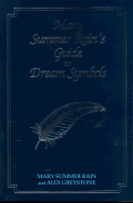 Mary Summer Rain's Guide to Dream Symbols