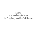 Mary, the Mother of Christ in Prophecy and Its Fulfilment