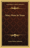 Mary Ware In Texas