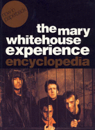 "Mary Whitehouse Experience" Encyclopedia