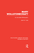 Mary Wollstonecraft: An Annotated Bibliography